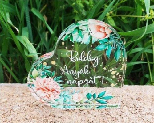 Vastag plexi szív „Anya, milyen csodálatos…” felirattal – 10x10 cm | Egyedi ajándék Anyák napjára