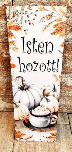 Őszi nagy tábla- Isten hozott 60x20cm